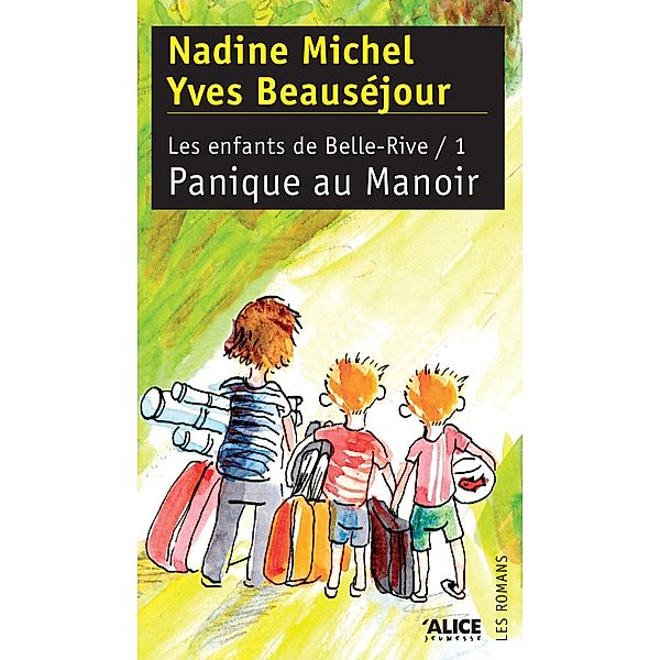 Panique au Manoir, Yves Beauséjour, Nadine Michel