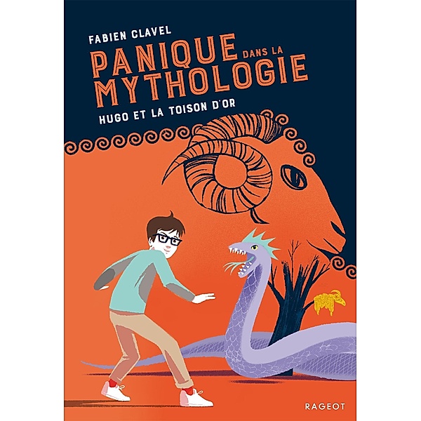 Panique dans la mythologie - Hugo et la Toison d'or / Panique dans la mythologie ! Bd.4, Fabien Clavel