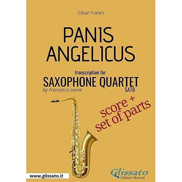 Panis Angelicus - Saxophone Quartet score & parts, César Franck