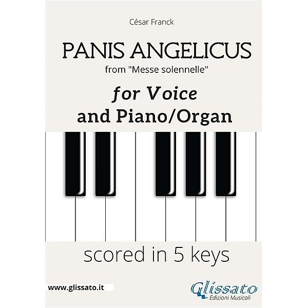Panis Angelicus - Voice and piano/organ (in 5 keys), César Franck