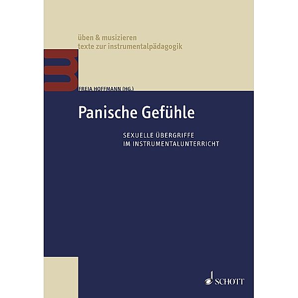 Panische Gefühle / üben & musizieren - texte zur instrumentalpädagogik, Freia Hoffmann