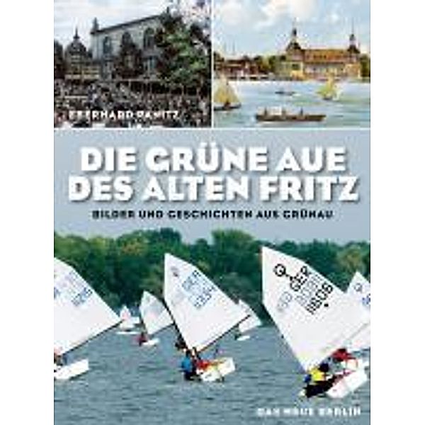 Panitz, E: Grüne Aue des Alten Fritz, Eberhard Panitz