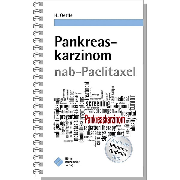 Pankreaskarzinom nab-Paclitaxel, Helmut Oettle