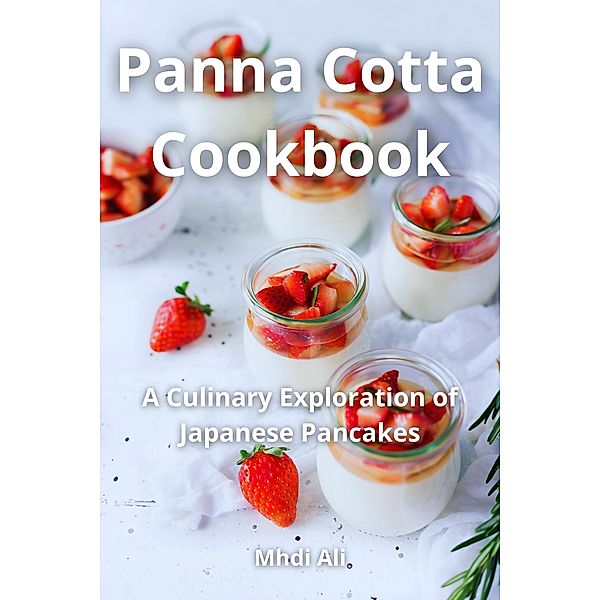Panna Cotta Cookbook, Mhdi Ali