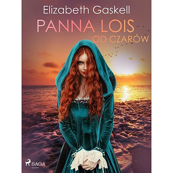 Panna Lois od czarów, Elizabeth Gaskell