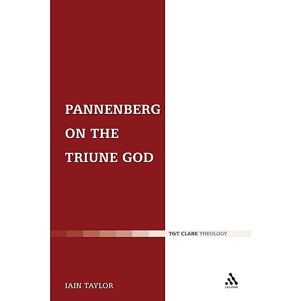 Pannenberg on the Triune God, Iain Taylor