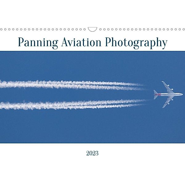 Panning Aviation Photography (Wall Calendar perpetual DIN A3 Landscape), Andy Dogaru