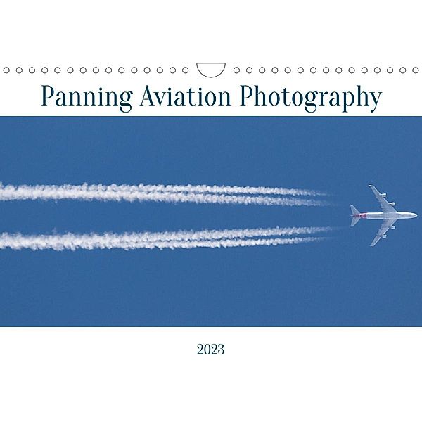 Panning Aviation Photography (Wall Calendar perpetual DIN A4 Landscape), Andy Dogaru
