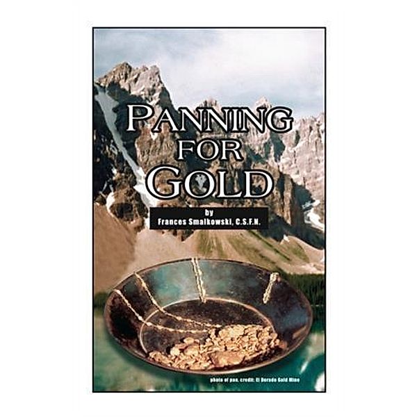 Panning for Gold, Frances Smalkowski