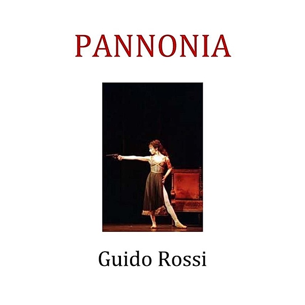 Pannonia, Guido Rossi