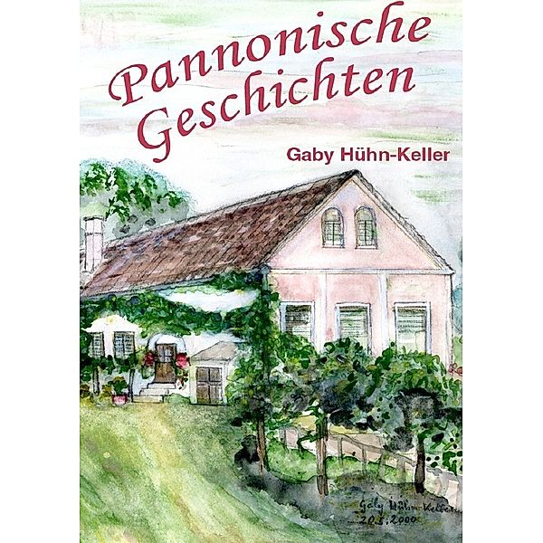 Pannonische Geschichten, Gaby Hühn-Keller