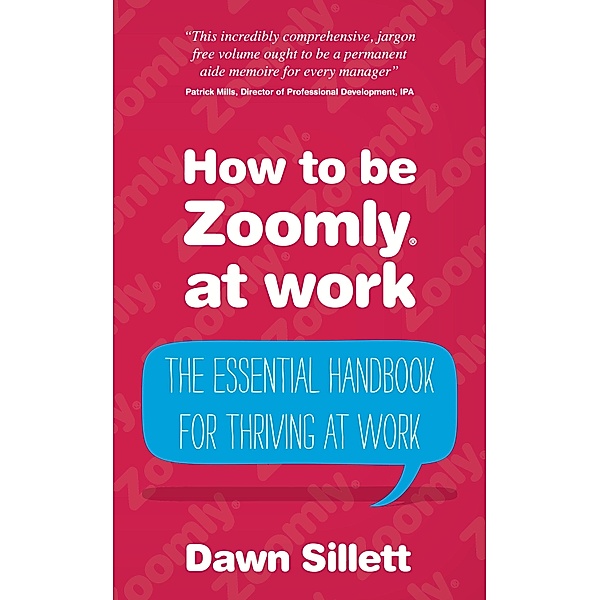 Panoma Press: How to be Zoomly at work, Dawn Sillett