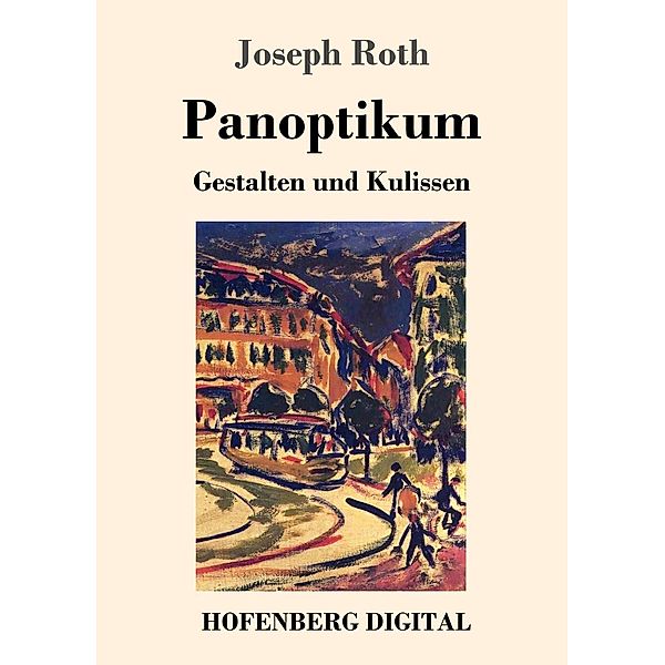 Panoptikum, Joseph Roth