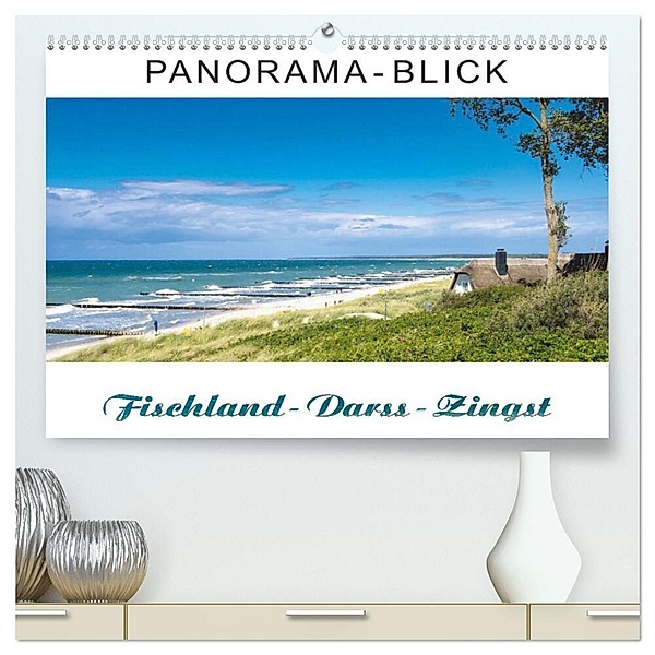 Panorama-Blick Fischland-Darss-Zingst (hochwertiger Premium Wandkalender 2024 DIN A2 quer), Kunstdruck in Hochglanz, Andrea Dreegmeyer