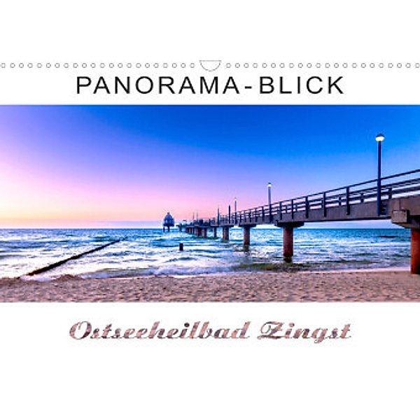 Panorama-Blick Ostseeheilbad Zingst (Wandkalender 2022 DIN A3 quer), Andrea Dreegmeyer
