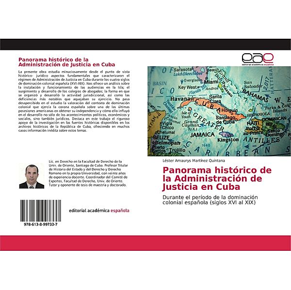 Panorama histórico de la Administración de Justicia en Cuba, Léster Amaurys Martínez Quintana