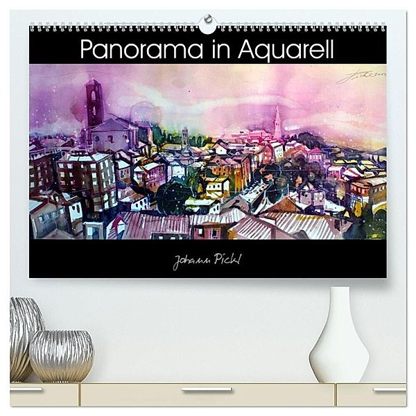 Panorama in Aquarell (hochwertiger Premium Wandkalender 2025 DIN A2 quer), Kunstdruck in Hochglanz, Calvendo, Johann Pickl