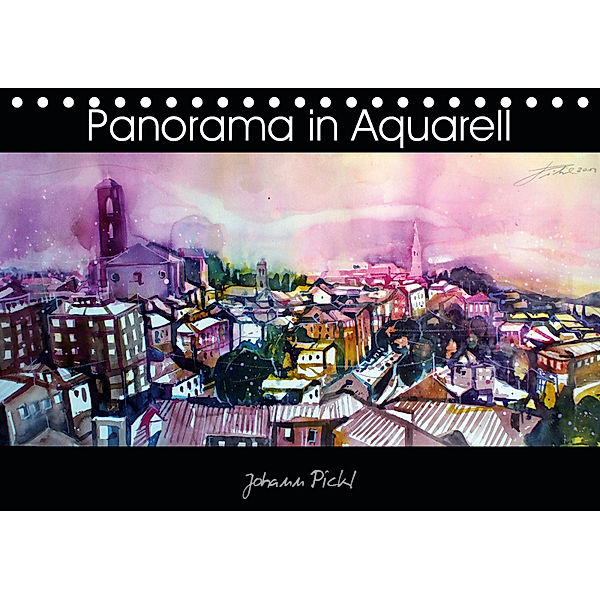 Panorama in Aquarell (Tischkalender 2019 DIN A5 quer), Johann Pickl