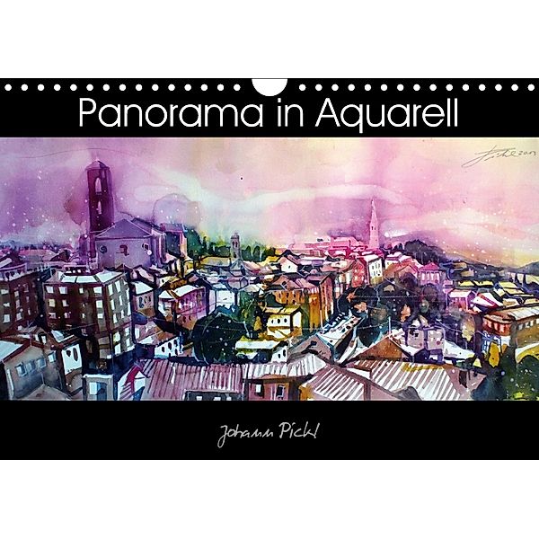 Panorama in Aquarell (Wandkalender 2018 DIN A4 quer), Johann Pickl