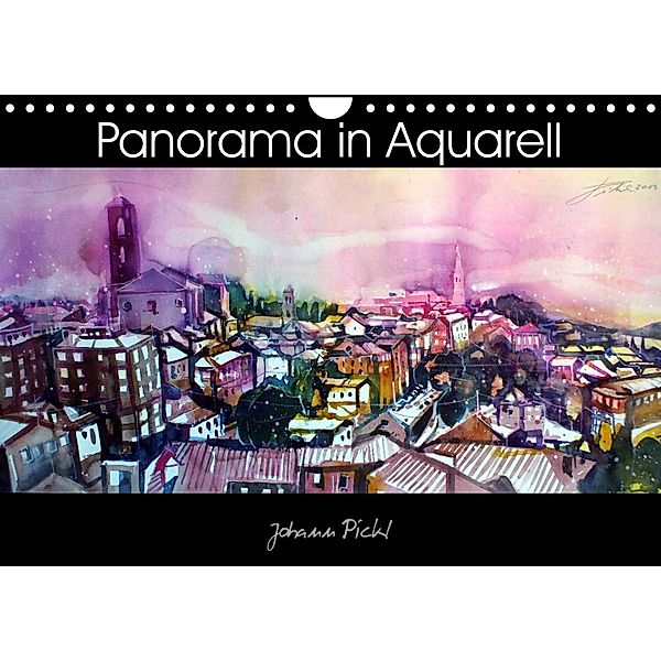 Panorama in Aquarell (Wandkalender 2023 DIN A4 quer), Johann Pickl
