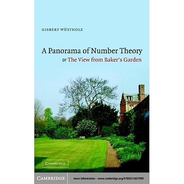 Panorama of Number Theory or The View from Baker's Garden