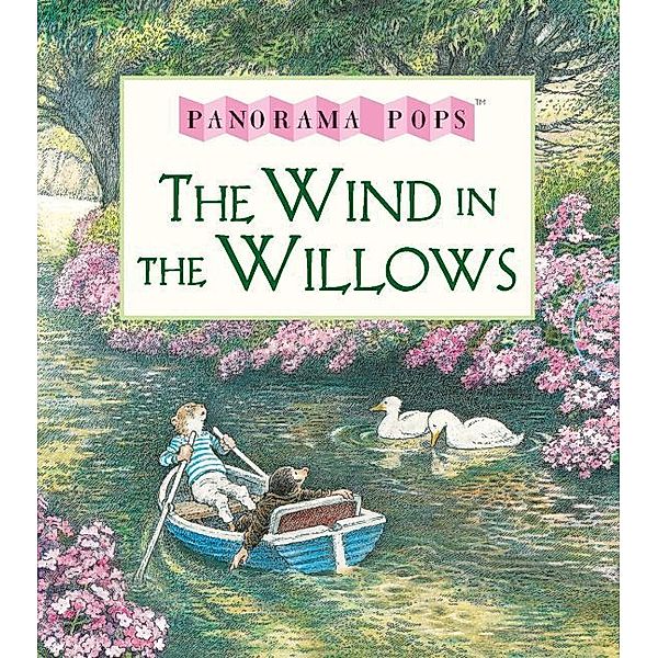 Panorama Pops / The Wind in the Willows, Kenneth Grahame, Inga Moore
