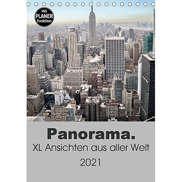 Panorama. XL Ansichten aus aller Welt (Tischkalender 2021 DIN A5 hoch), Uwe Bade