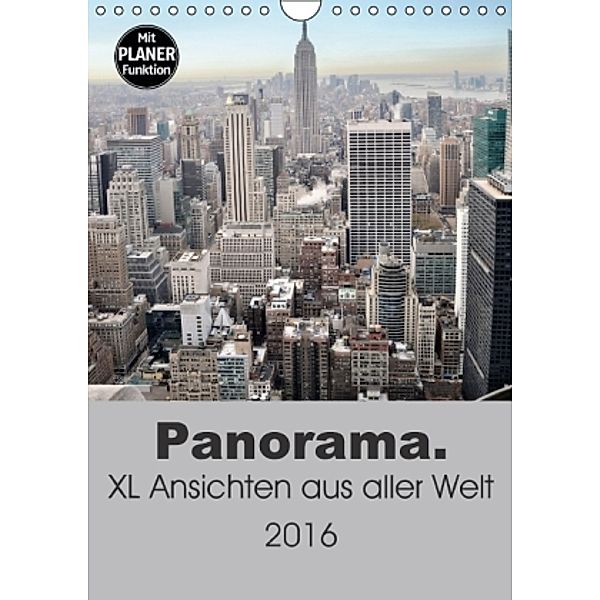 Panorama. XL Ansichten aus aller Welt (Wandkalender 2016 DIN A4 hoch), Uwe Bade