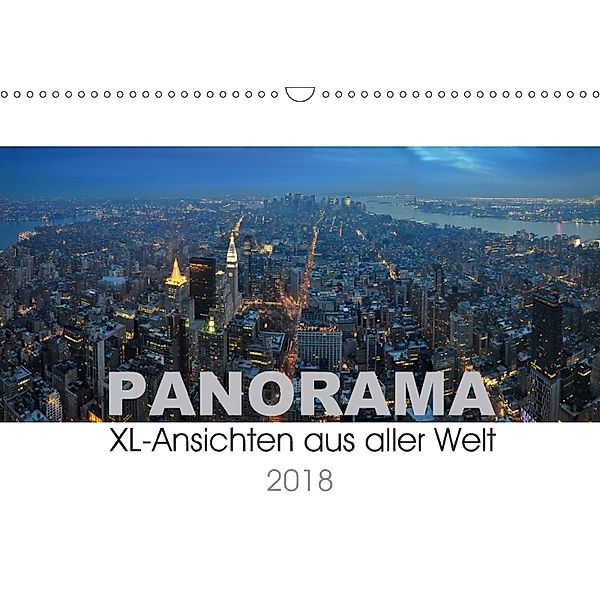 Panorama. XL-Ansichten aus aller Welt (Wandkalender 2018 DIN A3 quer), Uwe Bade
