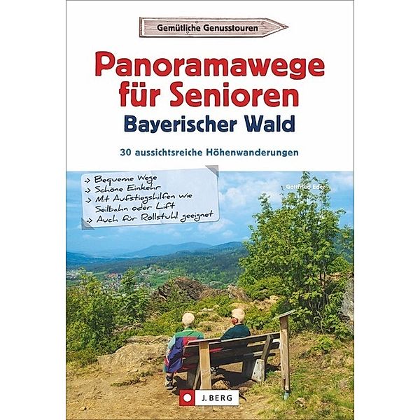 Panoramawege für Senioren Bayerischer Wald, Gottfried Eder