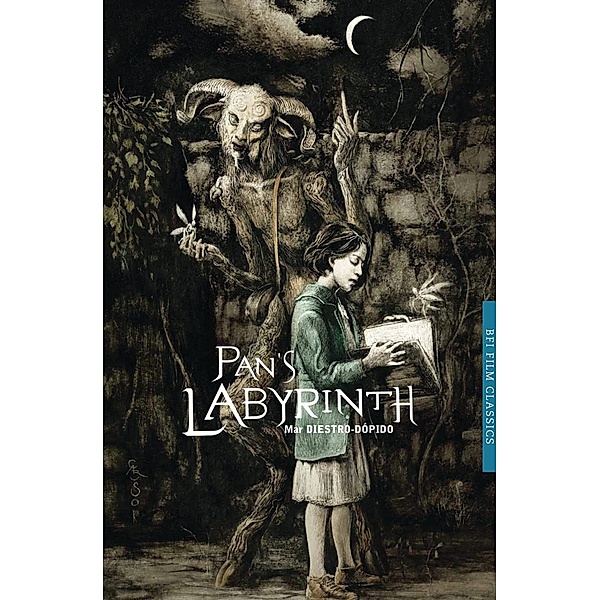 Pan's Labyrinth / BFI Film Classics, Mar Diestro-Dópido