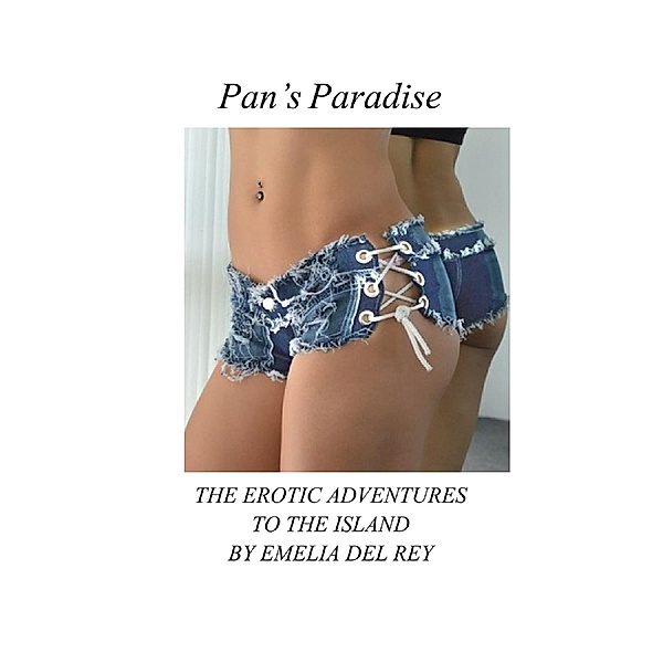 Pan's Paradise: To the Island / Pan's Paradise, Emelia del Rey