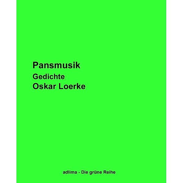 Pansmusik, Oskar Loerke