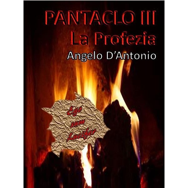 Pàntaclo III - La Profezia, Angelo D'antonio