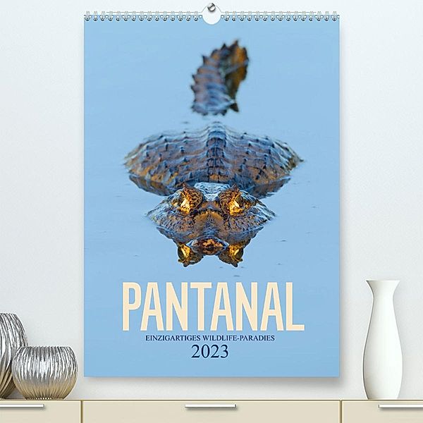 Pantanal - Einzigartiges Wildlife-Paradies (Premium, hochwertiger DIN A2 Wandkalender 2023, Kunstdruck in Hochglanz), Christina Krutz