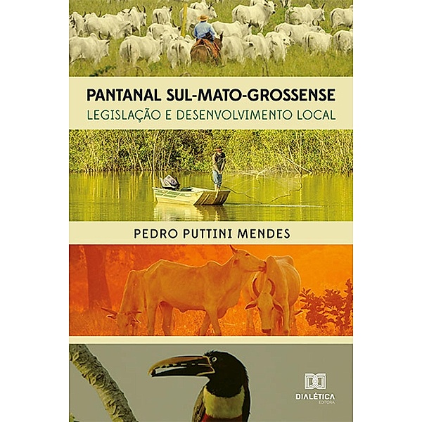 Pantanal Sul-Mato-Grossense, Pedro Puttini Mendes