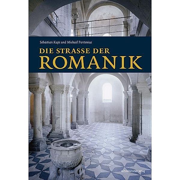 Pantenius, M: Straße der Romanik, Michael Pantenius