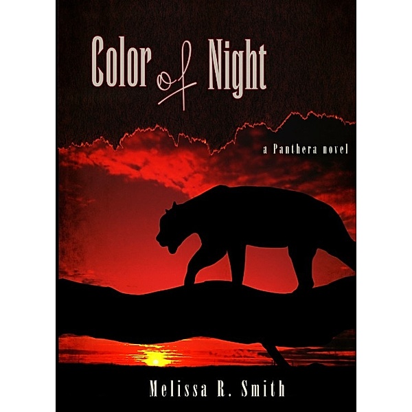Panthera: Color of Night (Panthera Series #1), Melissa R. Smith