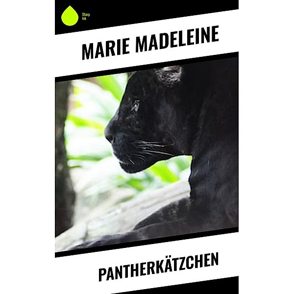 Pantherkätzchen, Marie Madeleine