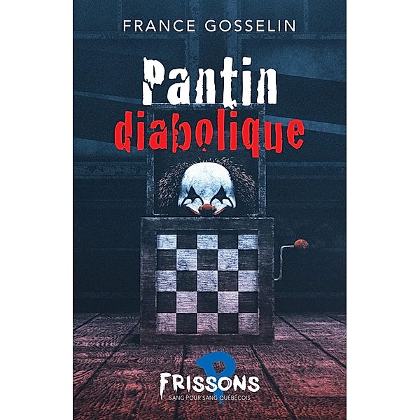 Pantin diabolique, Gosselin France Gosselin