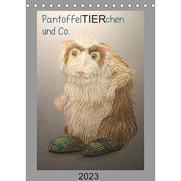 PantoffelTIERchen und Co. (Tischkalender 2023 DIN A5 hoch), Inga Knoff