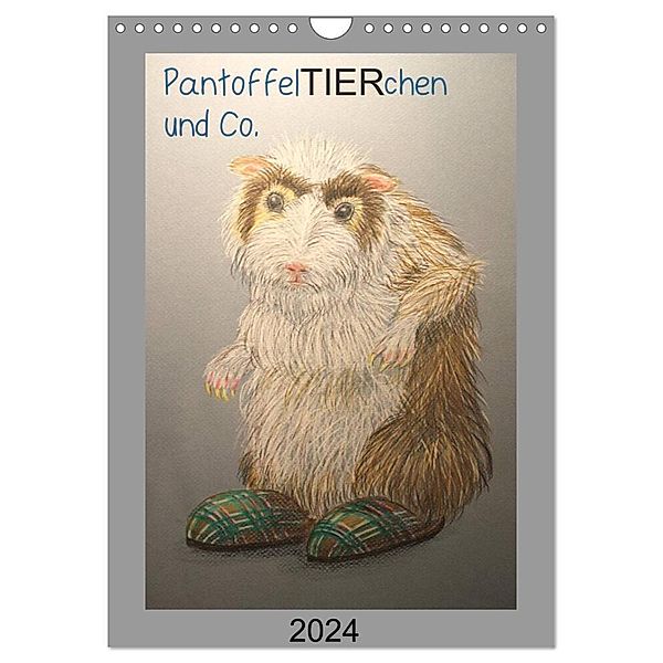 PantoffelTIERchen und Co. (Wandkalender 2024 DIN A4 hoch), CALVENDO Monatskalender, Inga Knoff