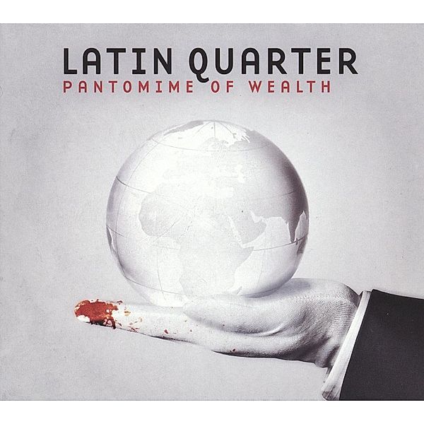 Pantomime Of Wealth, Latin Quarter