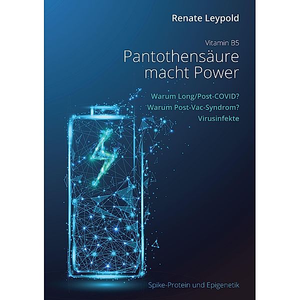 Pantothensäure B5 macht Power, Renate Leypold