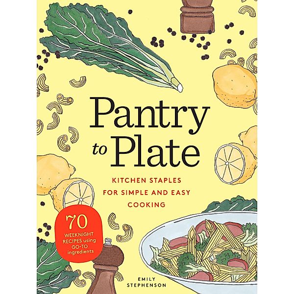 Pantry to Plate, Emily Stephenson