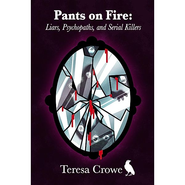 Pants on Fire (Humans in Progress Series) / Humans in Progress Series, Teresa Crowe