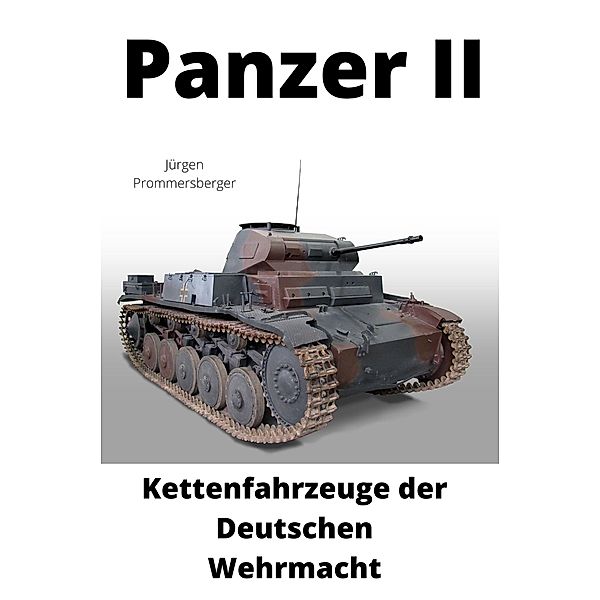 Panzer II, Jürgen Prommersberger