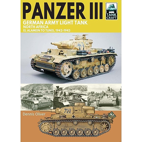 Panzer III German Army Light Tank, Oliver Dennis Oliver