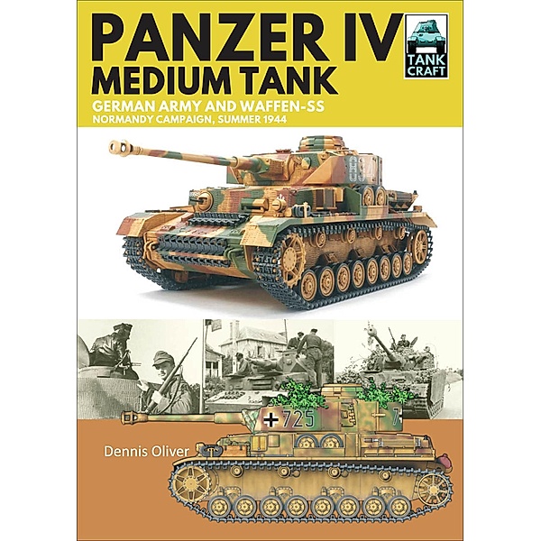 Panzer IV, Medium Tank, Dennis Oliver