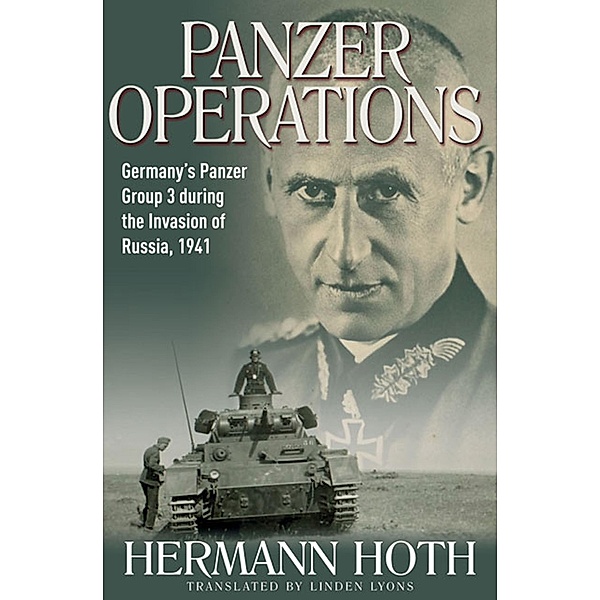 Panzer Operations / Die Wehrmacht im Kampf, Hermann Hoth